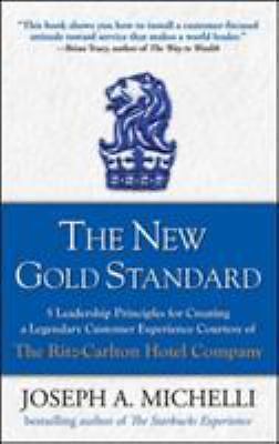 The New Gold Standard: 5 Leadership Principles for Creating a Legendary…