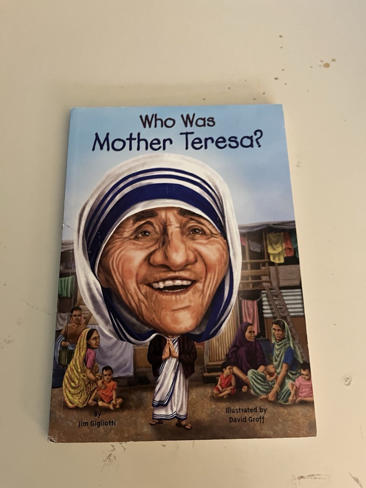 Who Was? Ser. Who Was Mother Teresa? by Jim Gigliotti Grosset PB Illustrated
