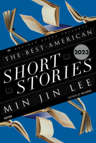 The Best American Short Stories 2023 – Paperback By Lee, Min Jin – VERY GOOD