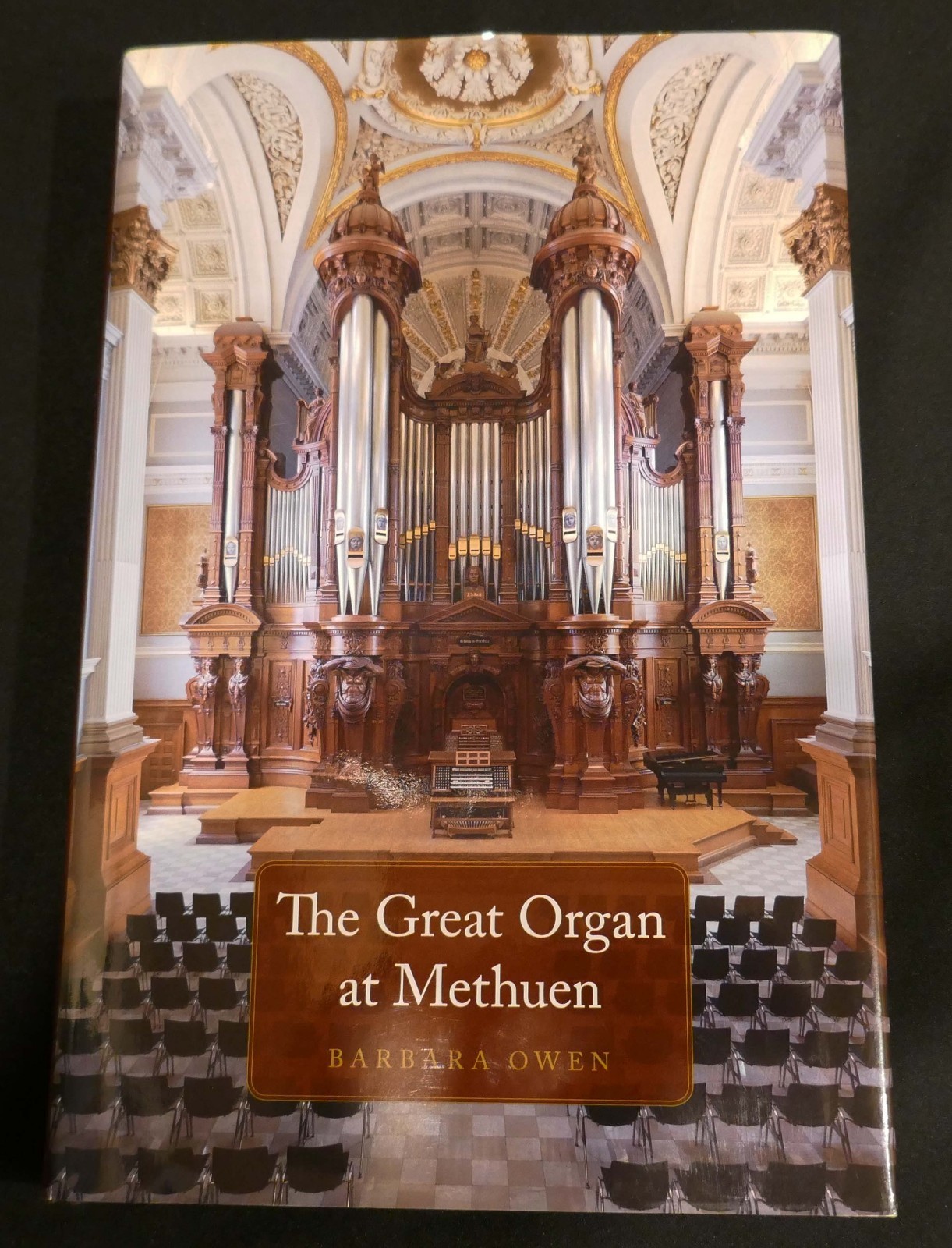 The Great Organ at Methuen Hardcover LIKE NEW!