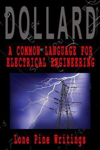 Common Language for Electrical Engineering, Paperback by Dollard, Eric P., Br…