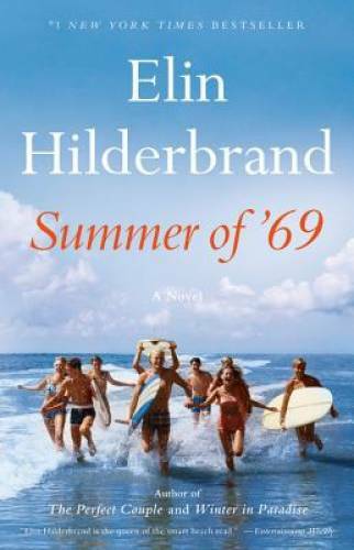 Summer of ’69 – Hardcover By Hilderbrand, Elin – VERY GOOD