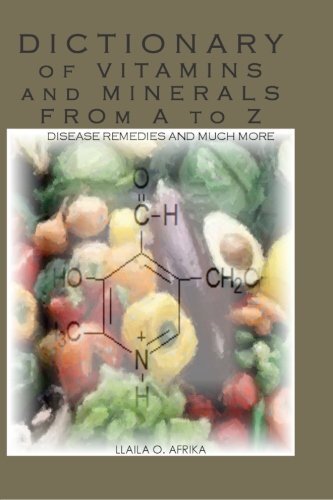 Dictionary of Vitamins and Minerals from A to Z by Llaila Afrika