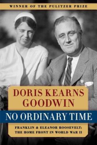 No Ordinary Time: Franklin and Eleanor Roosevelt: The Home Front in – VERY GOOD