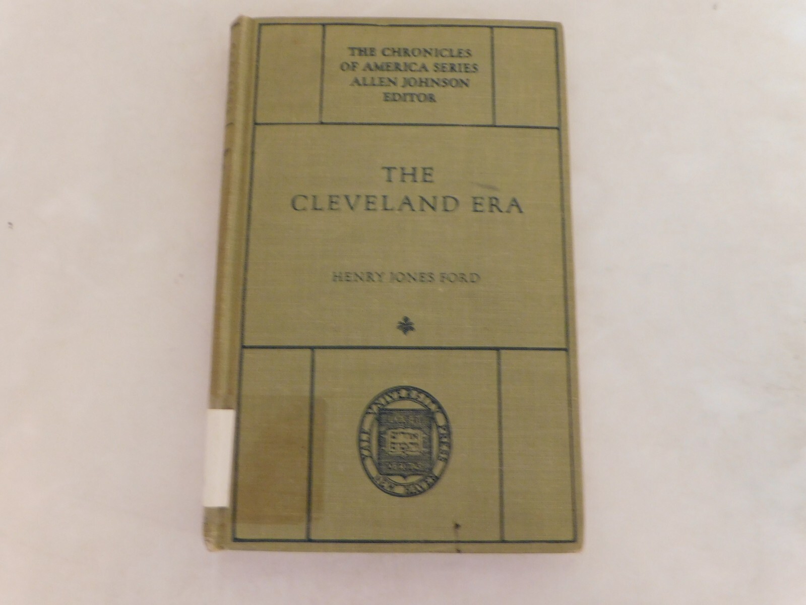 Chronicles of America Series: The Cleveland Era, Henry Jones Ford; ex-library