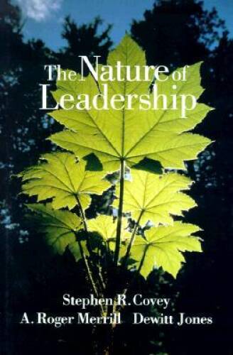 The Nature of Leadership – Paperback By Covey, Stephen R. – GOOD