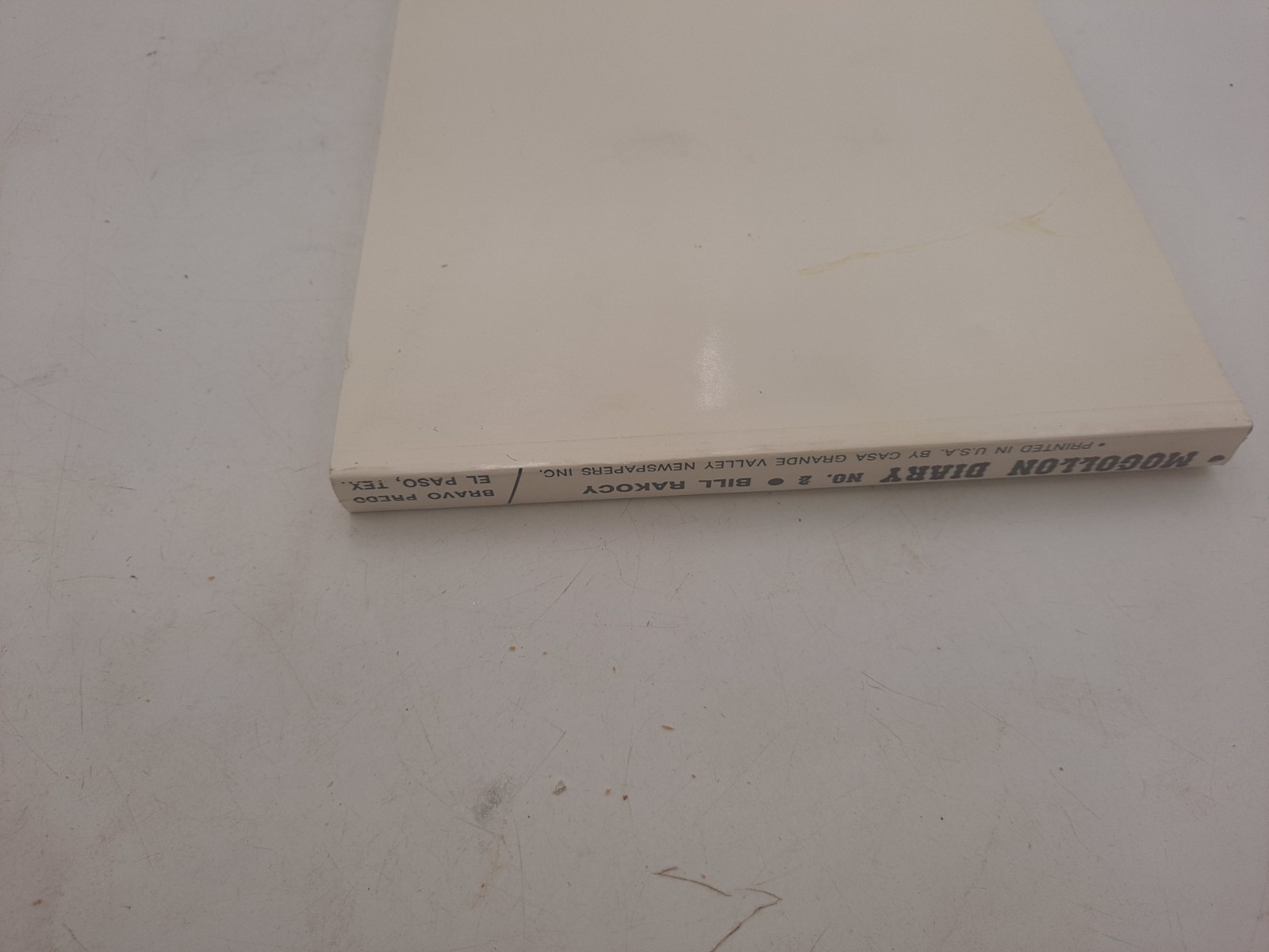 Signed + Drawing – Mogollon Diary: 1877-1977 – William Rakocy Trade Paperback/2