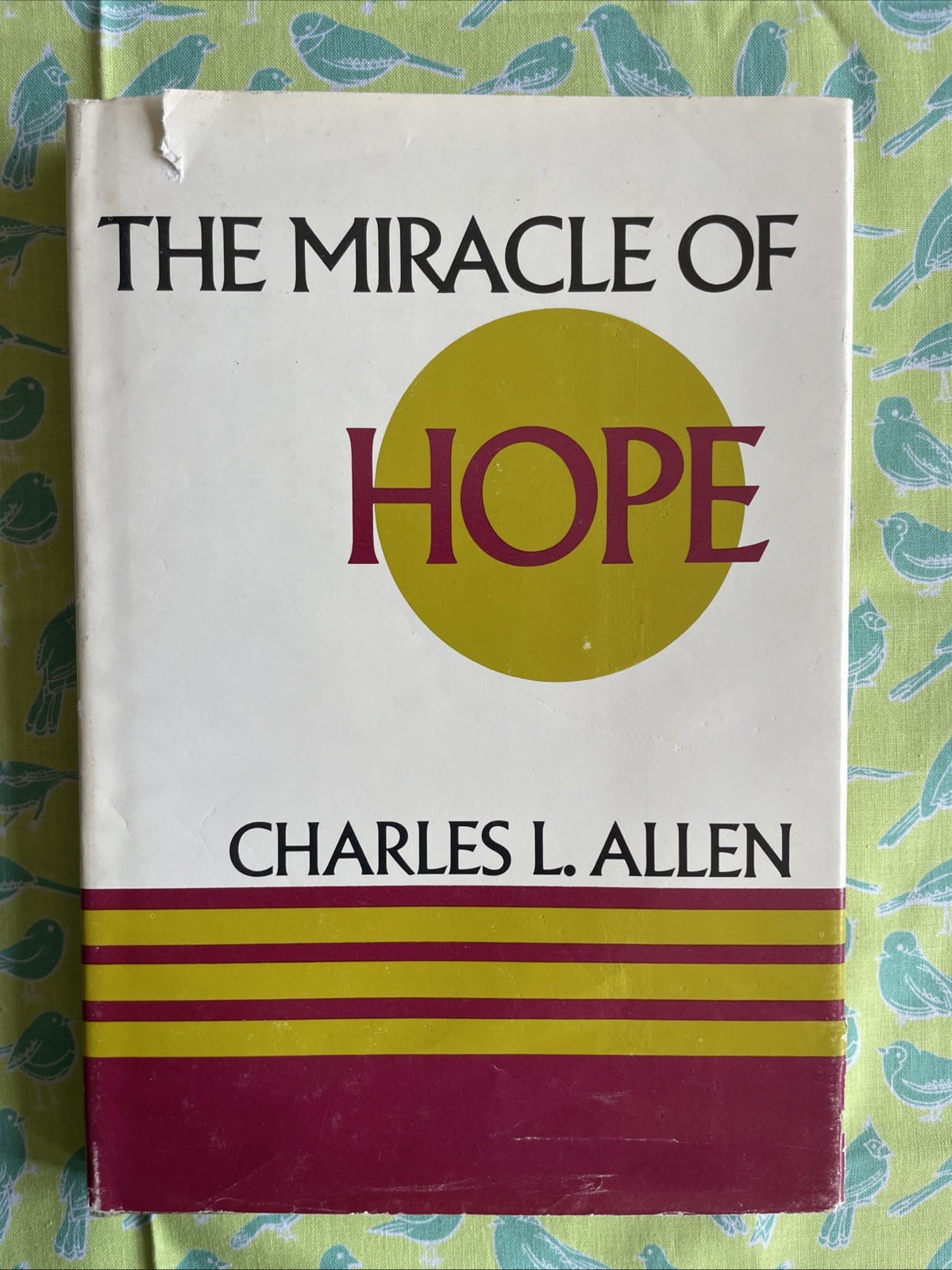 The Miracle of Hope by Charles L. Allen (SIGNED 1973 VTG HCDJ Methodist Christ)