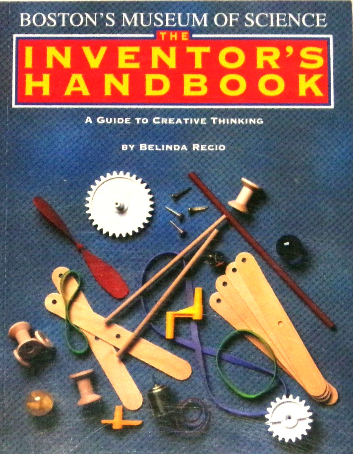 Boston’s Museum of Science Inventor’s Workshop by Belinda Recio 1994 TP 1st NF-