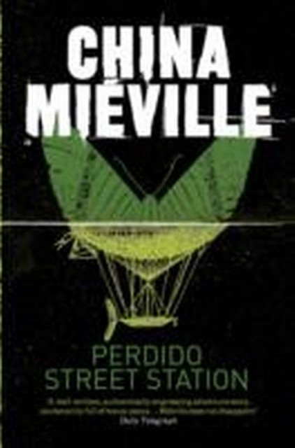 China Mieville Perdido Street Station