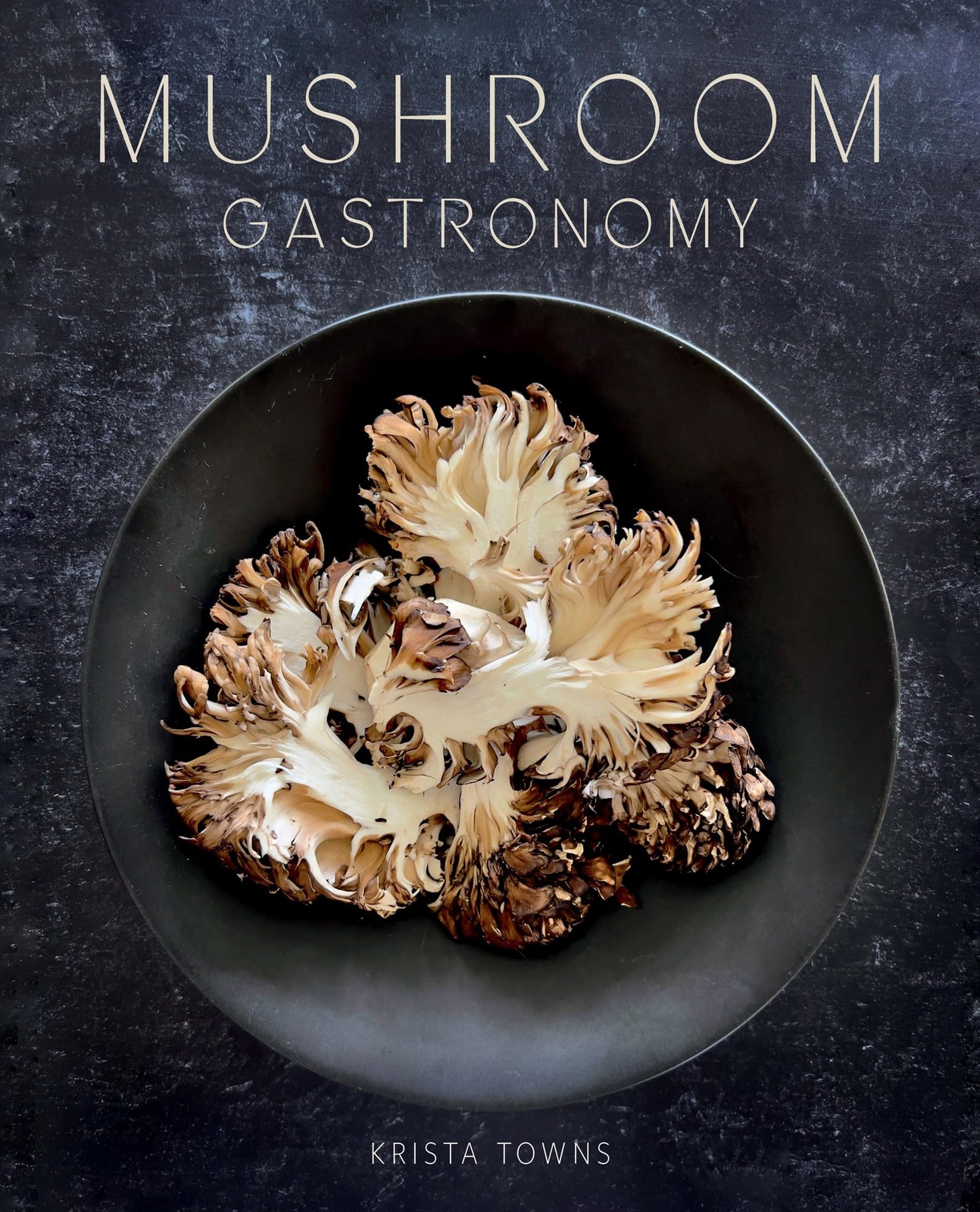 Mushroom Gastronomy – Krista Towns, Gibbs Smith, Hardcover