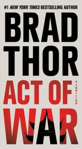 Act of War: A Thriller (The Scot Harvath Series) – Mass Market Paperback – GOOD