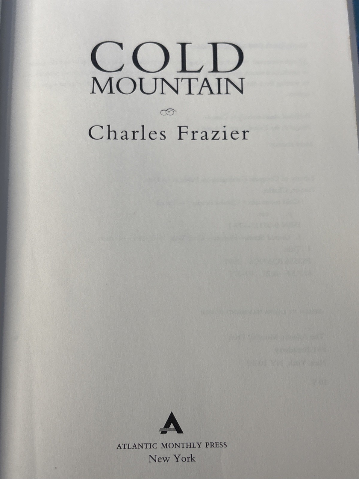 COLD MOUNTAIN by Charles Frazier First Edition 1st Printing HC w/ DJ (1997)