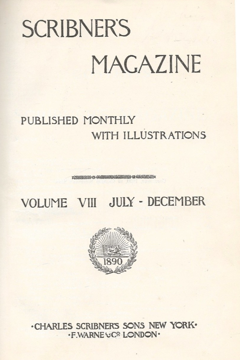 SCRIBNER’S MAGAZINE, Volume VIII, July-Dec 1890 (bound) Pyle, RH Davis, Dickinso