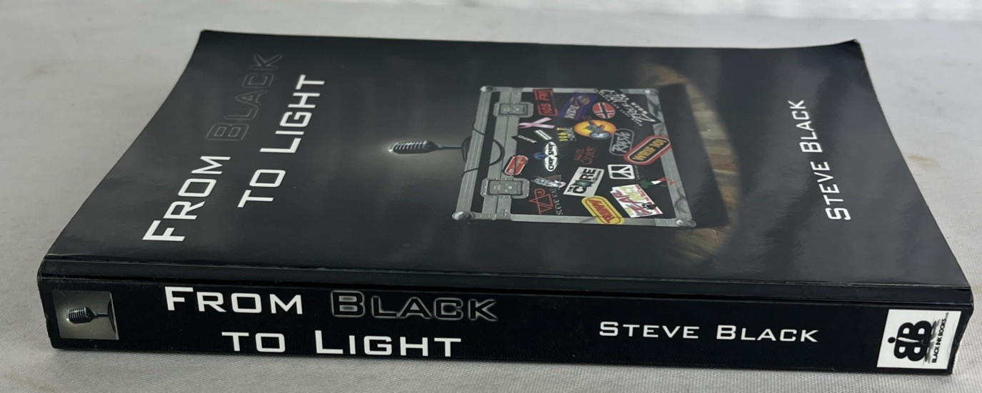 SIGNED From Black To Light – Steve Black – Paperback