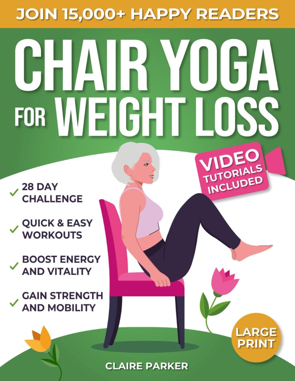 Chair Yoga Weight Loss 50 Low Impact Exercises Seniors Beginners 28 Day Challeng