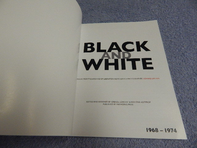 Black and White : Images from the Achives of Liberation News Servive Photographe