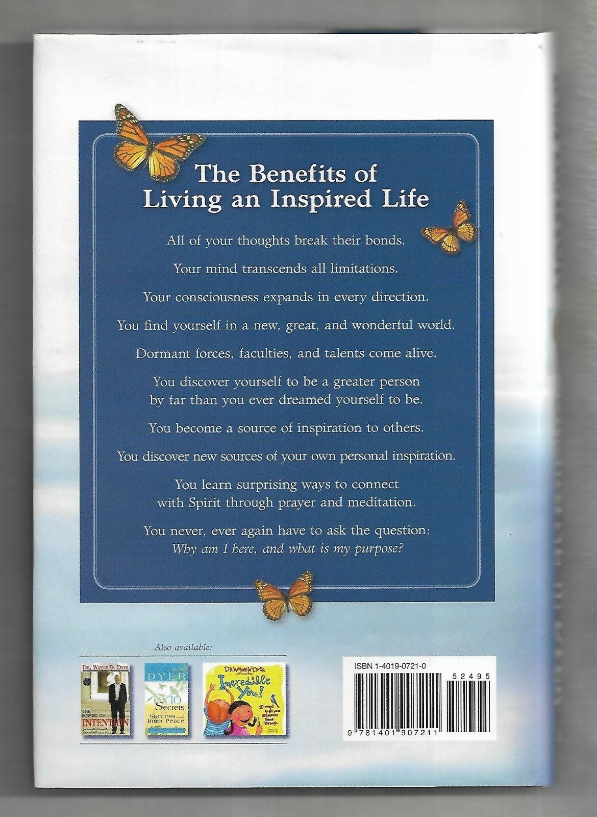 Inspiration: Your Ultimate Calling, Dr. Wayne W. Dyer, Hay House Inc., 2006.