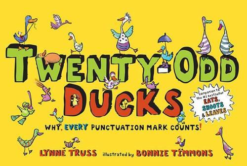 Twenty-Odd Ducks: Why, every punctuation mark counts! – Hardcover – GOOD