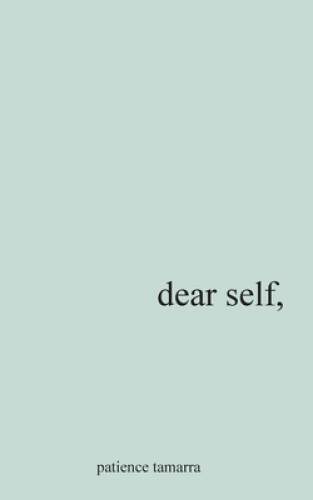 Dear Self, – Paperback By Davis, Patience Tamarra – GOOD