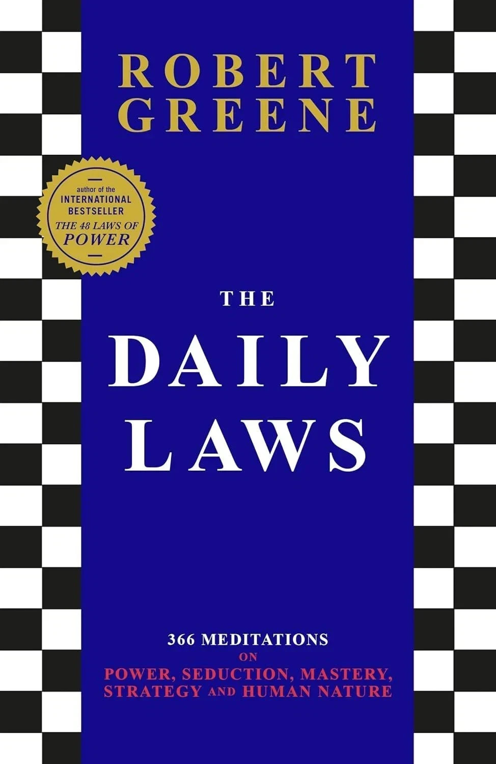 The Daily Laws : 366 Meditations on Power by robert greene (PAPERBACK)