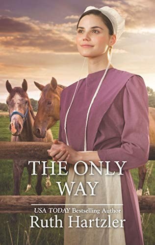 The Only Way (Harl Mmp Amish Singles) by Hartzler, Ruth, Good Book