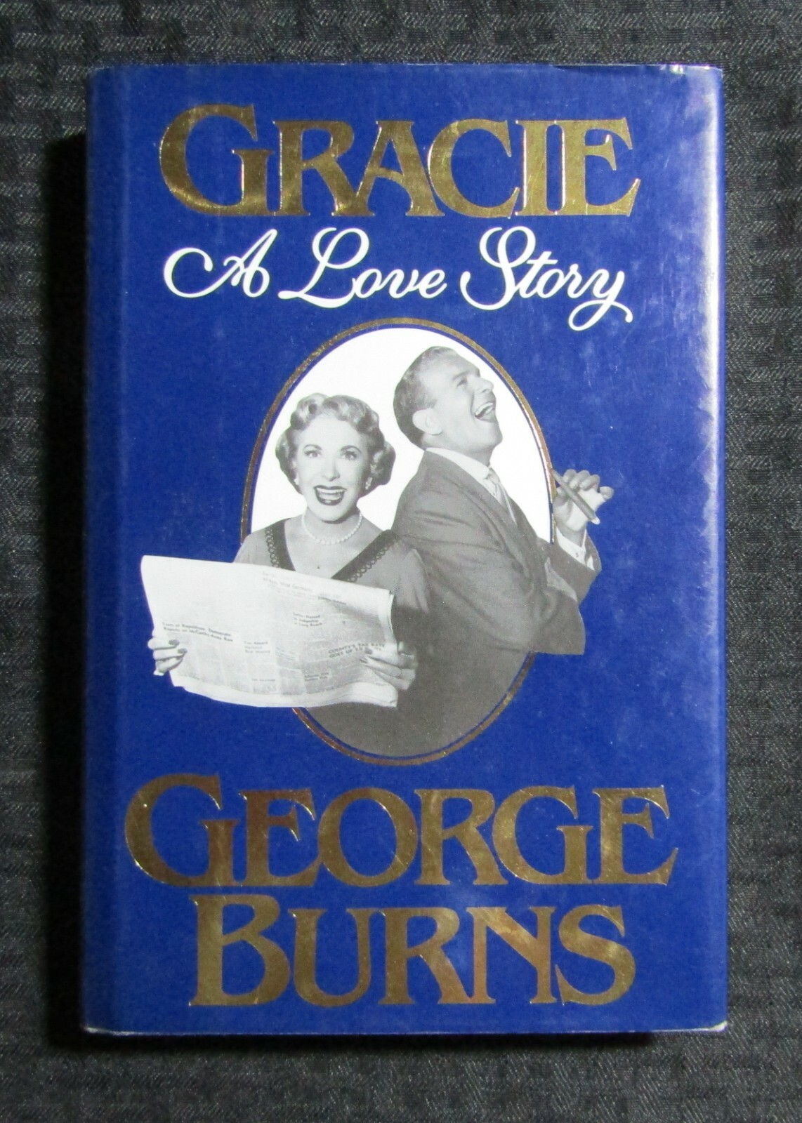 1988 GRACIE A LOVE STORY by George Burns HC/DJ FVF/VG+ Putnam’s Sons