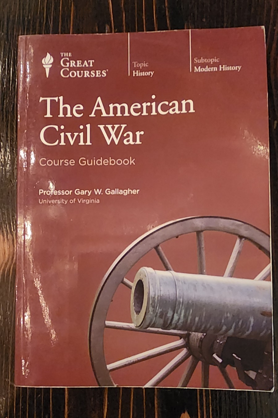 The American Civil War Course Guidebook: Gary W Gallagher 2000 Great Course