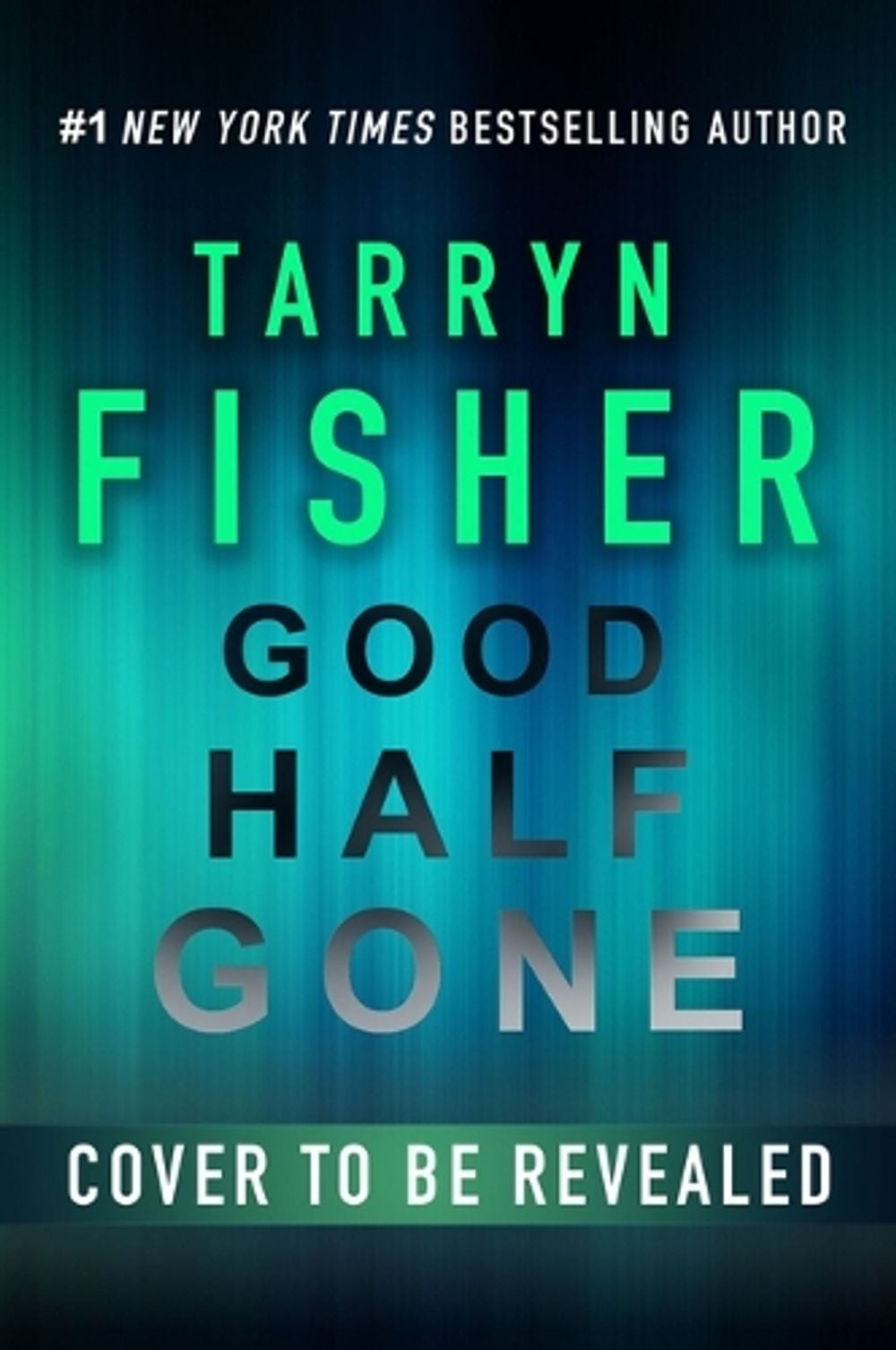 Good Half Gone: A Twisty Psychological Thriller by Tarryn Fisher Paperback Book