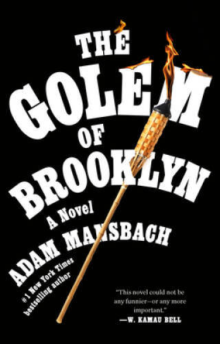 The Golem of Brooklyn: A Novel – Paperback By Mansbach, Adam – VERY GOOD