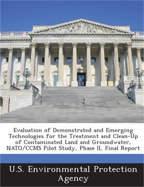Evaluation of Demonstrated and Emerging Technologies for the Treatment and Clean