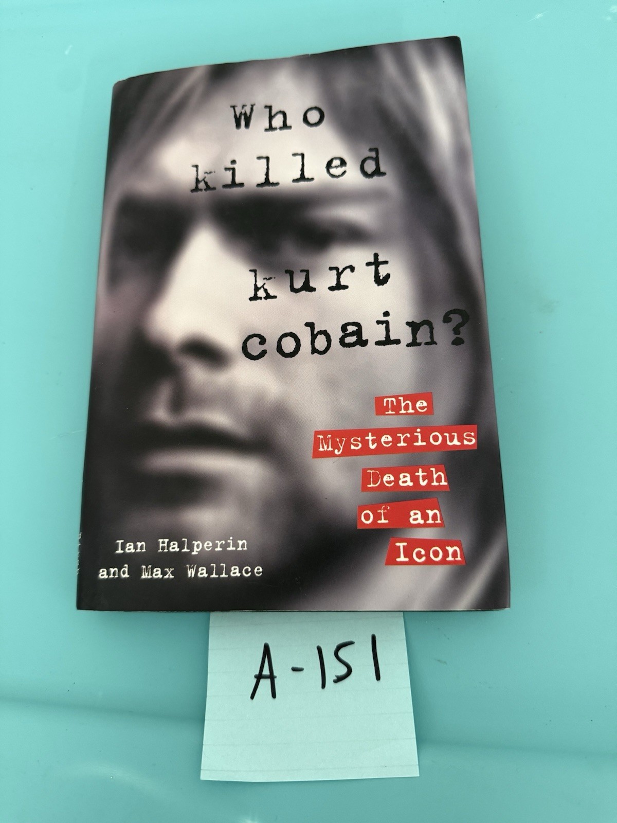 Who Killed Kurt Cobain? : The Mysterious Death of an Icon by Max Wallace,…