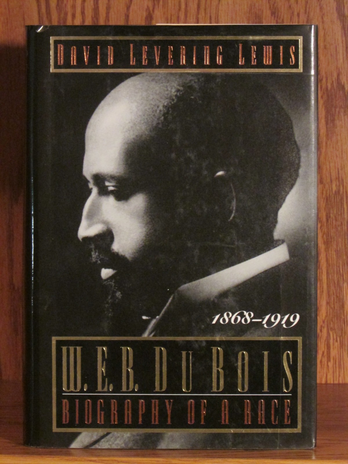 David Levering Lewis, W. E. B. Du Bois, *Signed* 1st/1st F/F Race Civil Rights