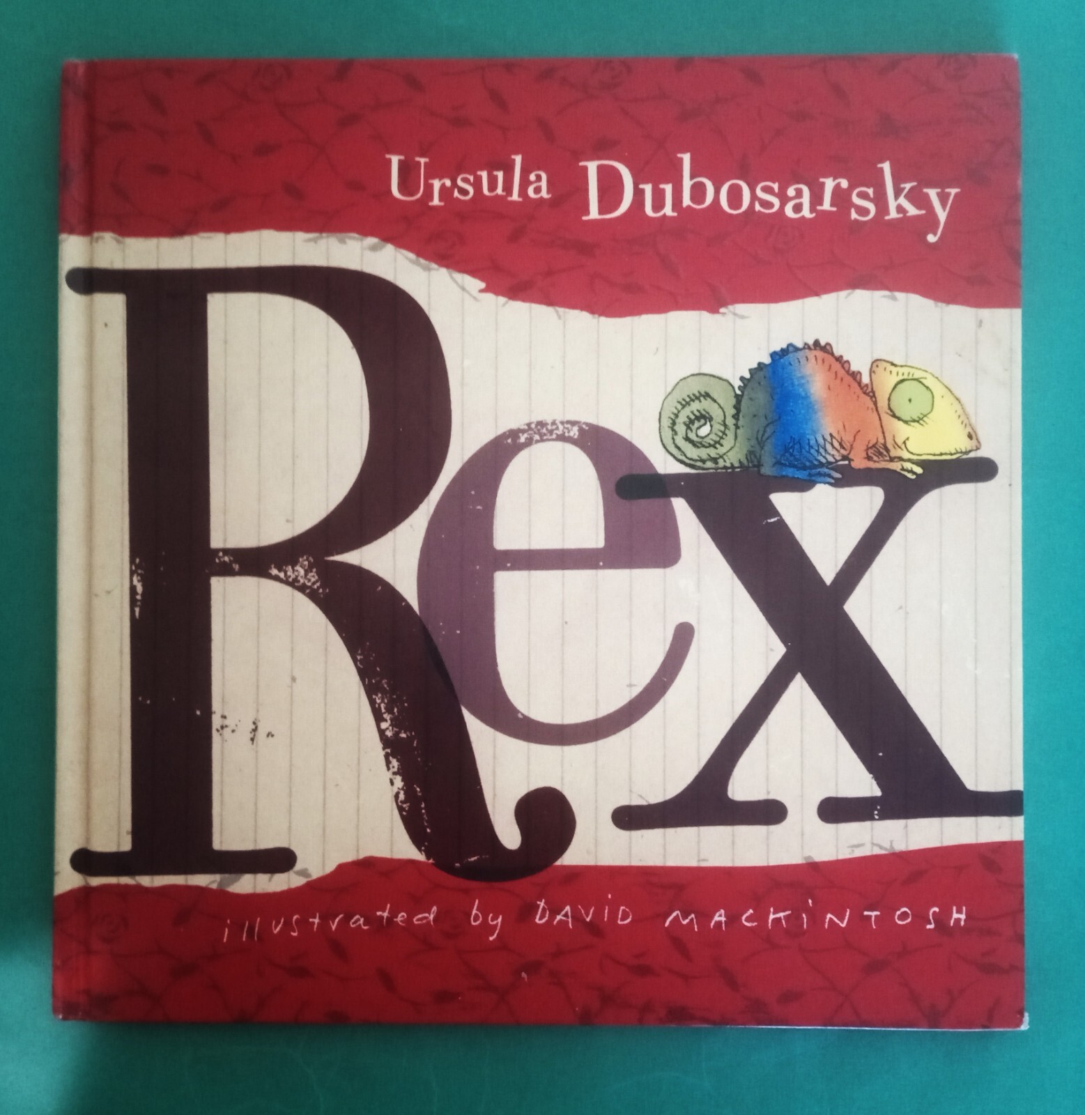 Ursula Dubosarsky – Rex – illustrated by David Mackintosh – hb 2005