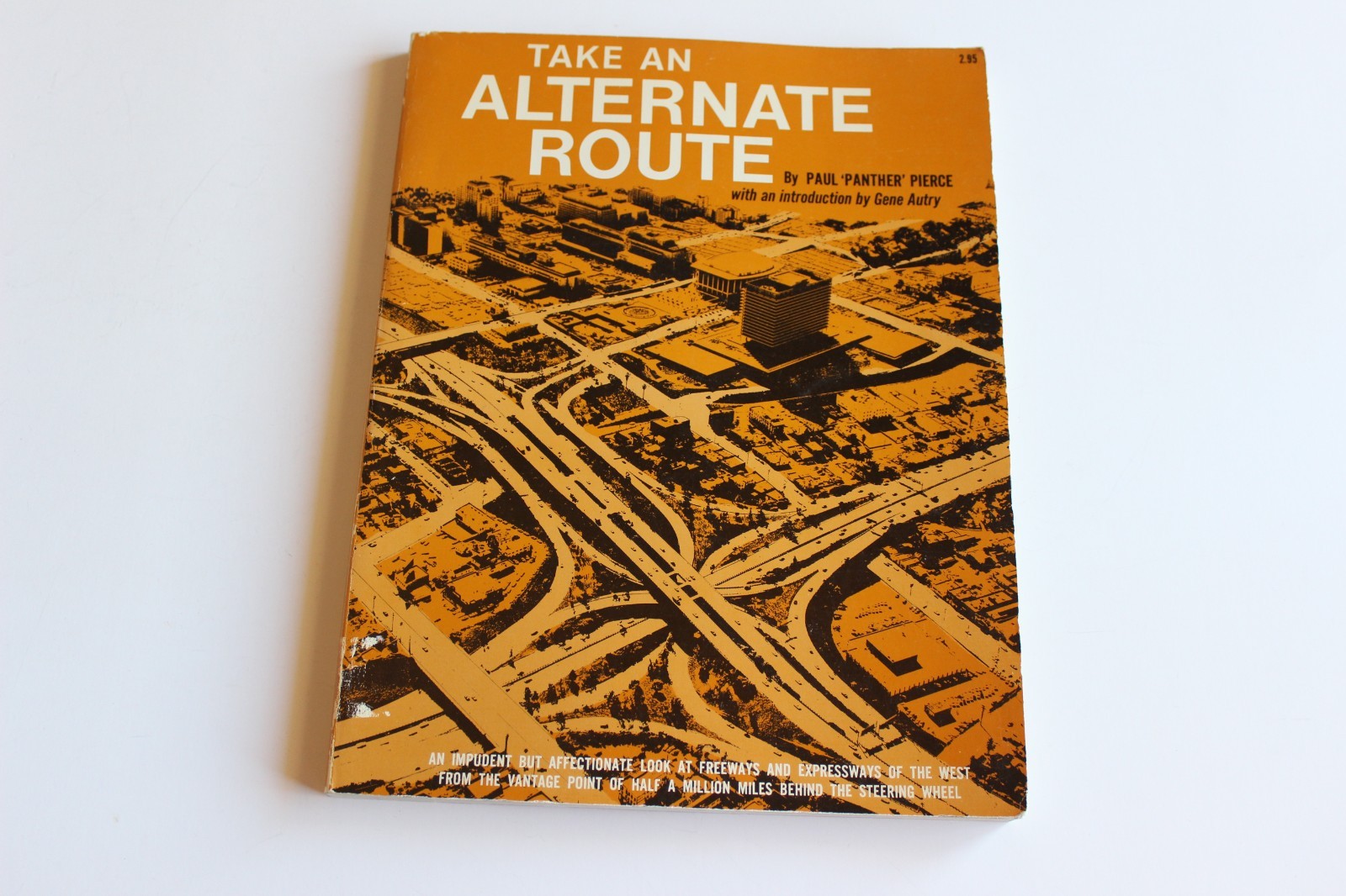 Take An Alternate Route Paul “Panther” Pierce L.A. Freeways 1st Edition 1968 PB