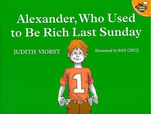 Alexander, Who Used to Be Rich Last Sunday – Paperback By Judith Viorst – GOOD