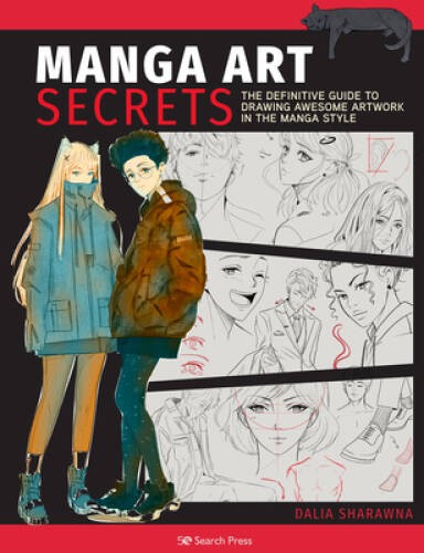 Manga Art Secrets: The Definitive Guide to Drawing Awesome Artwork i – VERY GOOD