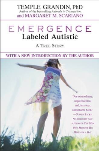 Emergence: Labeled Autistic – Paperback By Grandin, Temple – GOOD