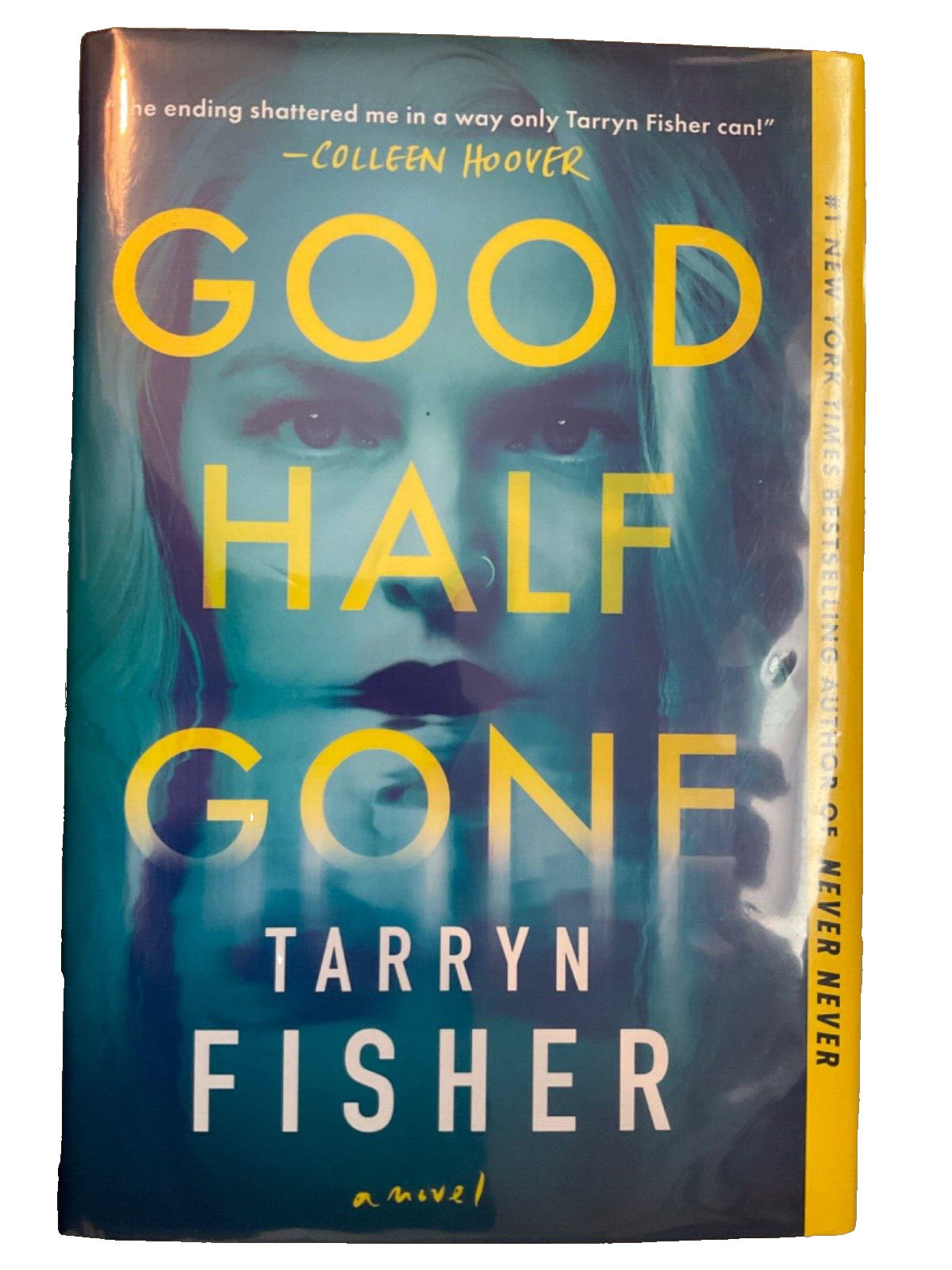 Good Half Gone: A Twisty Psychological – Paperback, by Fisher Tarryn – Very Good