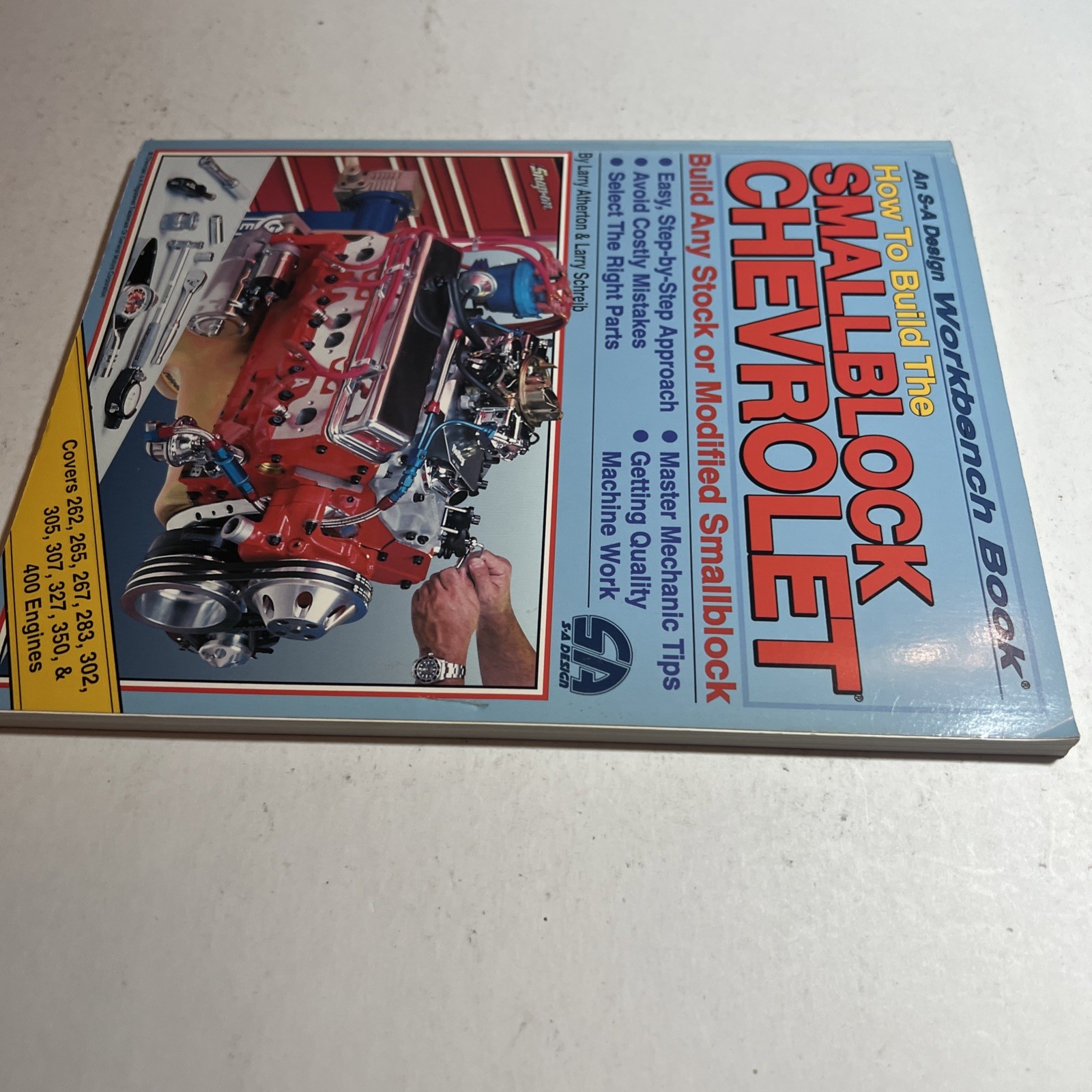 How to Build Small-Block Chevrolety Larry Schreib Larry Atherton Workbench Book
