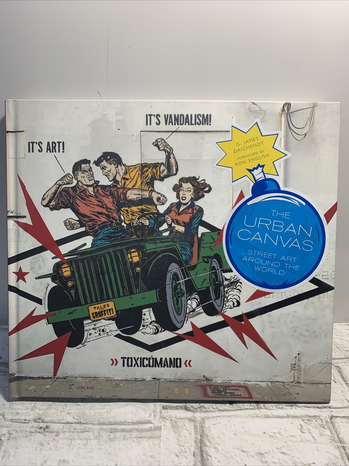 The Urban Canvas Book: Street Art Around the World, Hardback