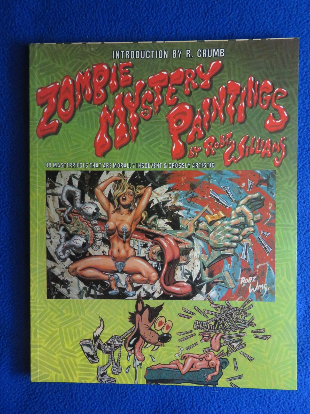 ZOMBIE MYSTERY PAINTINGS BY ROBERT WILLIAMS INTRO BY R.CRUMB LAST GASP 1992