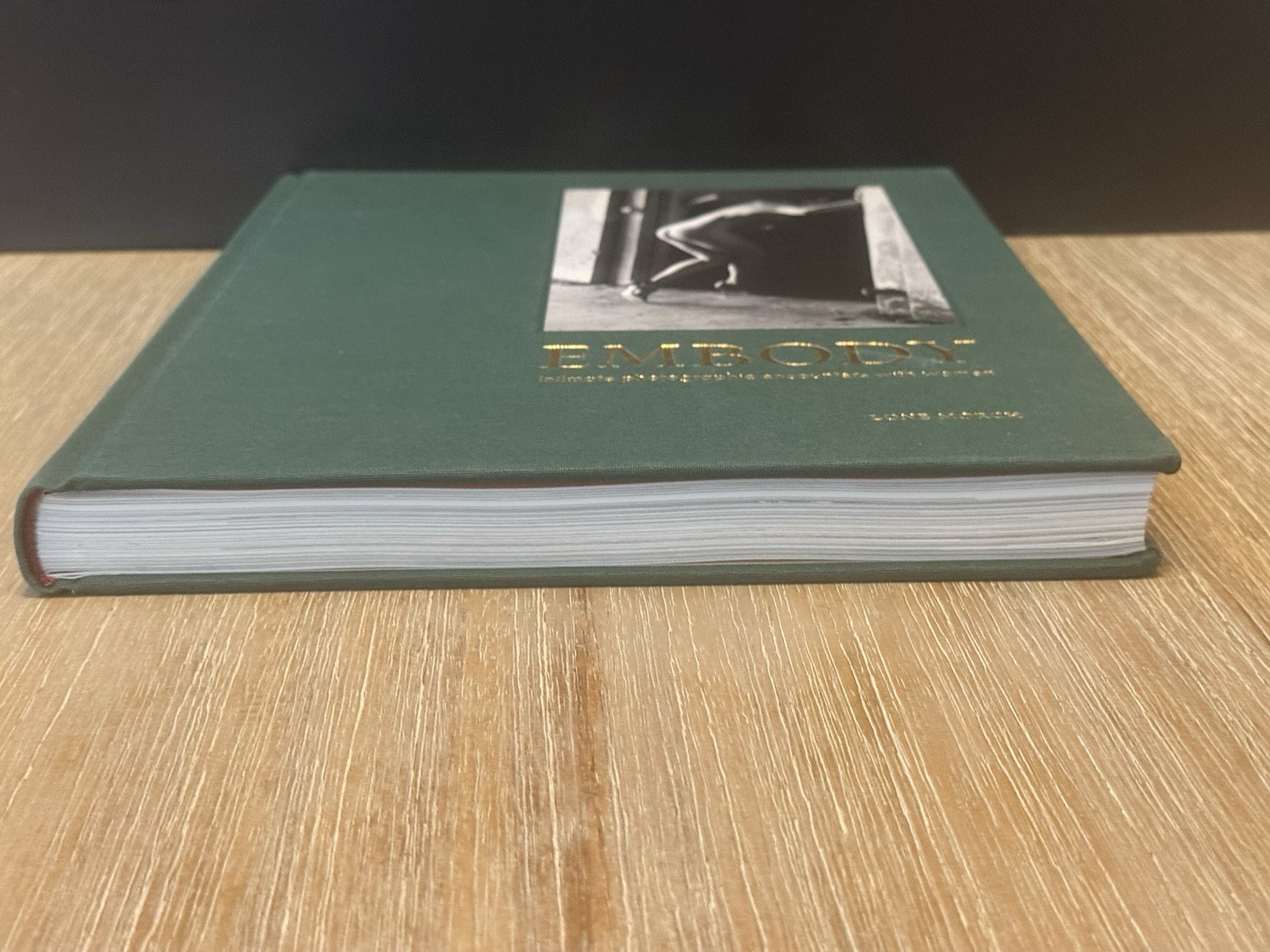 EMBODY- Intimate Photographic Encounters With Women *SIGNED* by Lone Morch 2018