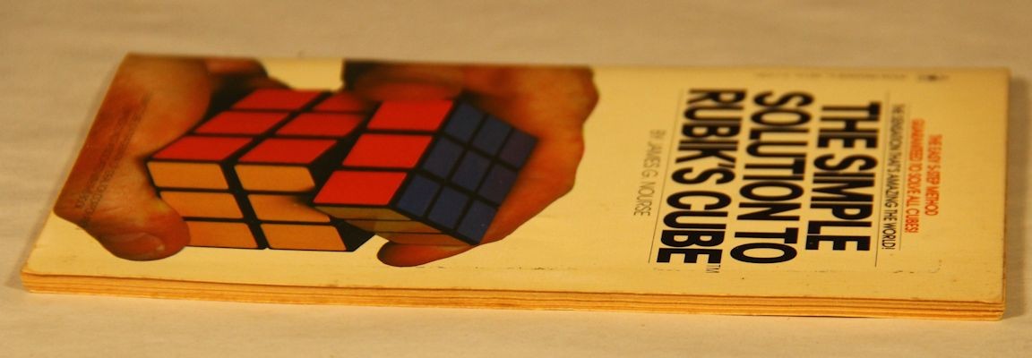 The Simple Solution to Rubik’s Cube ~ James G Nourse ~ Bantam ~ 1981 ~ VERY GOOD
