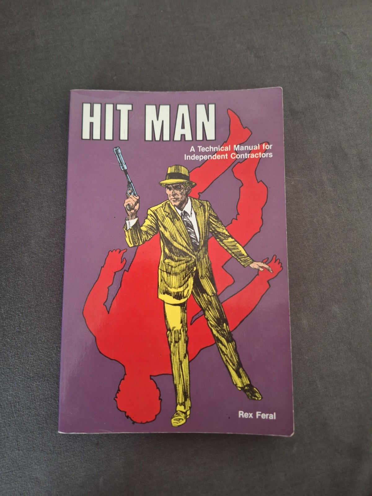 Hit Man: A Technical Manual For Independent Contractors