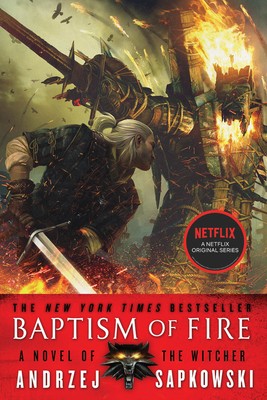 Baptism of Fire (The Witcher) by Sapkowski, Andrzej