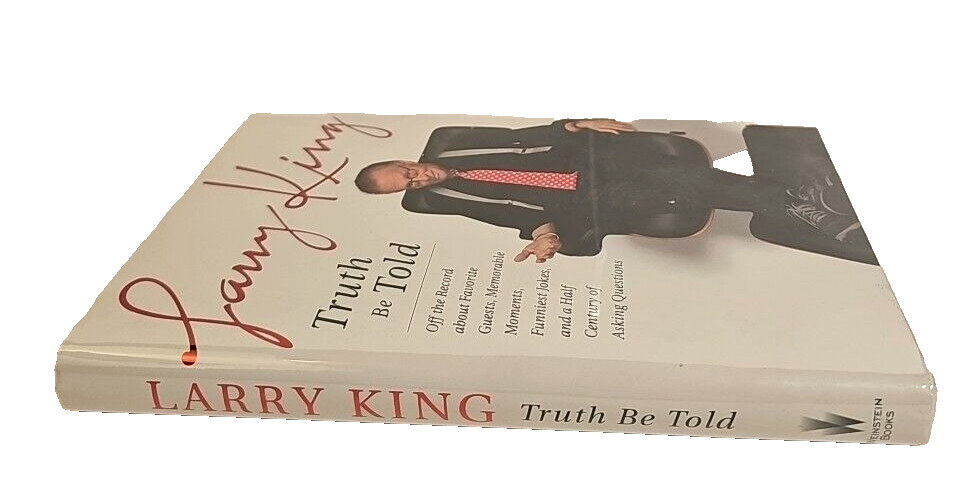 Truth be Told by Larry King HCDJ First US Edition First Print 2011