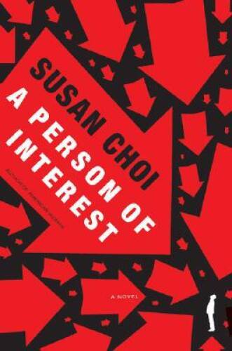A Person of Interest: A Novel – Hardcover By Choi, Susan – GOOD