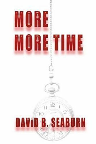 More More Time by Seaburn, David B., Like New Used, Free shipping in the US