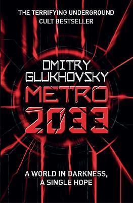 Metro 2033 by Glukhovsky, Dmitry, paperback, Used – Like New
